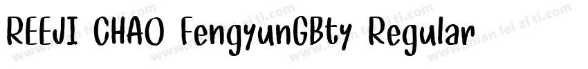 REEJI CHAO FengyunGBty Regular字体转换
